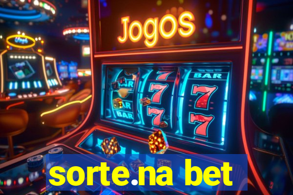 sorte.na bet